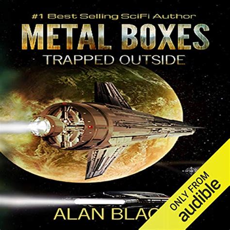 metal boxes audiobook|Metal Boxes: Trapped Outside .